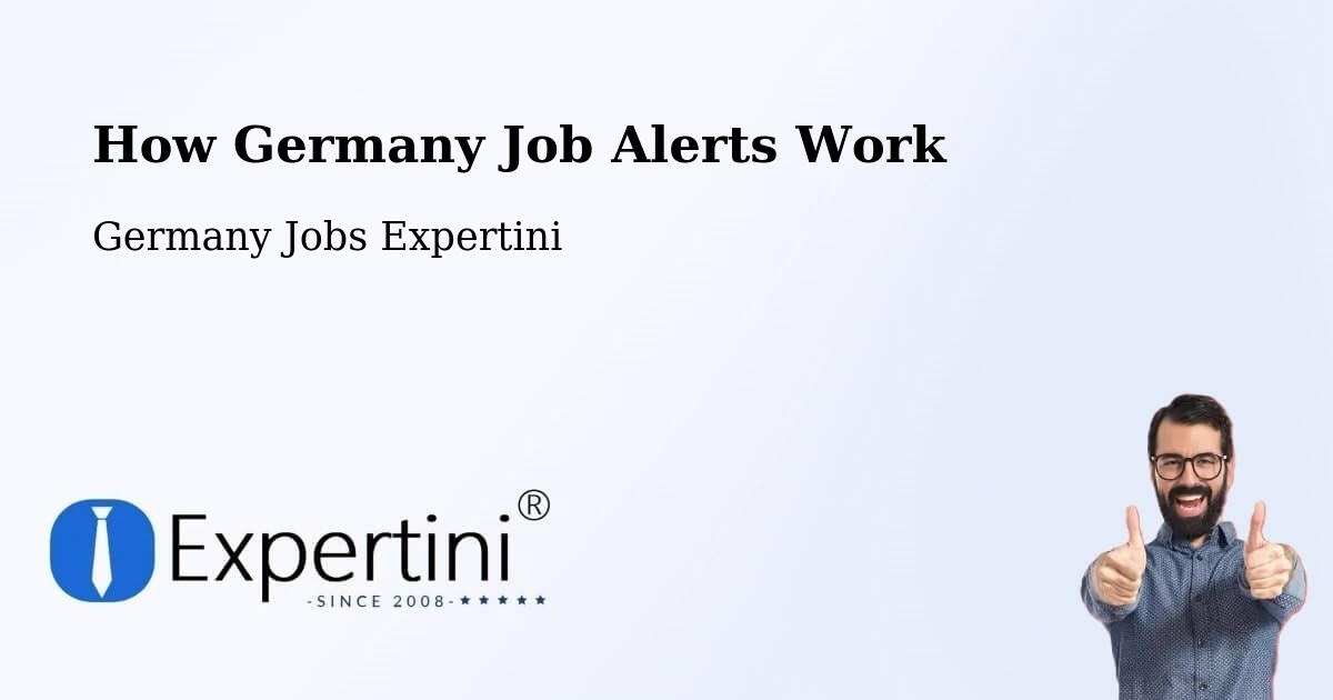 How Germany Job Alerts Work - Germany Jobs Expertini