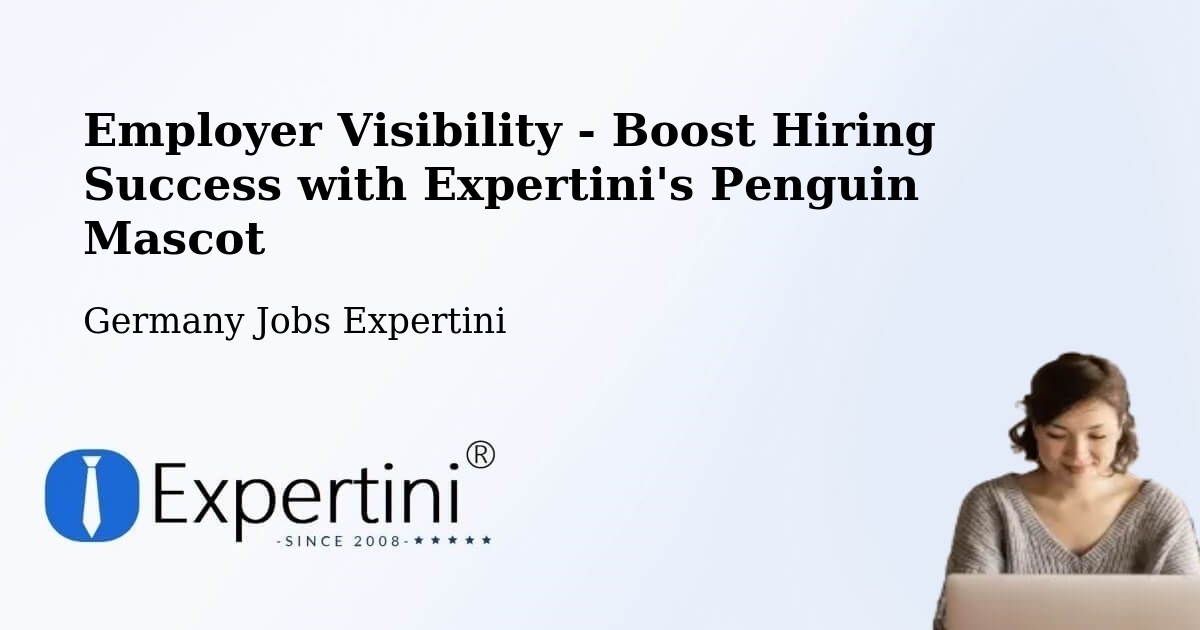 CV and Resume Visibility Optimization – Zerbst - Germany Jobs Expertini