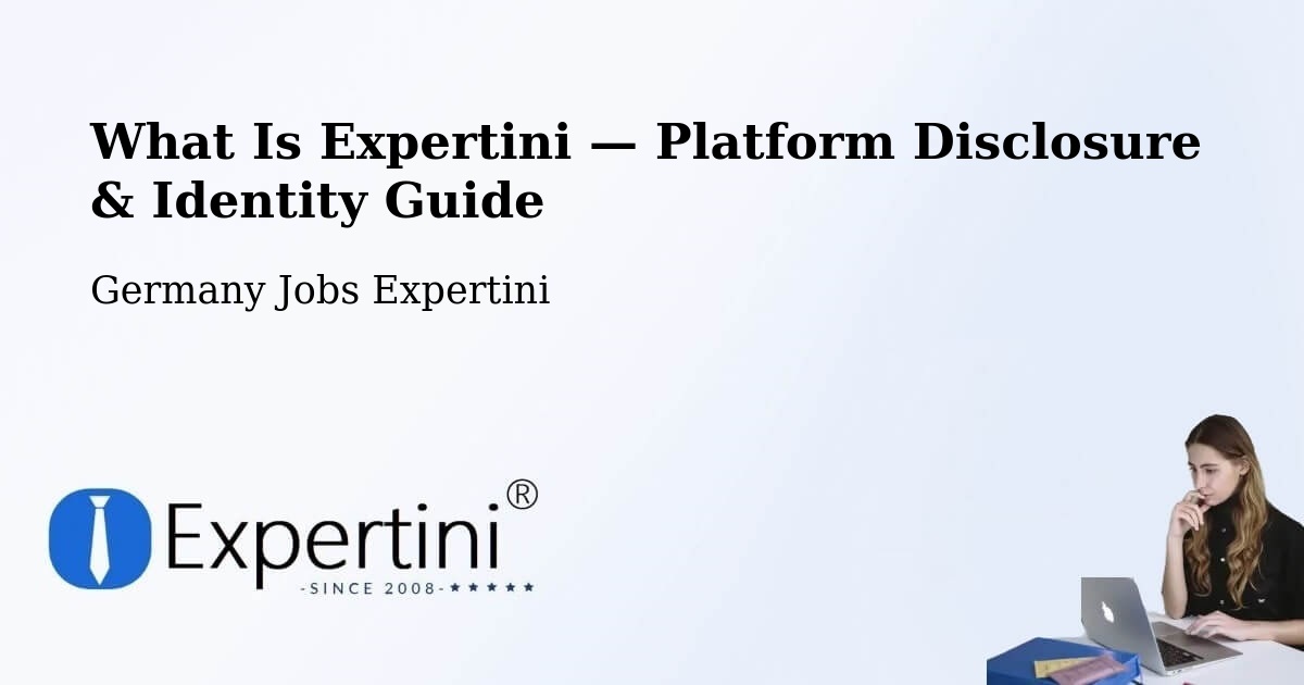 What Is Expertini — Platform Disclosure & Identity Guide – Zerbst